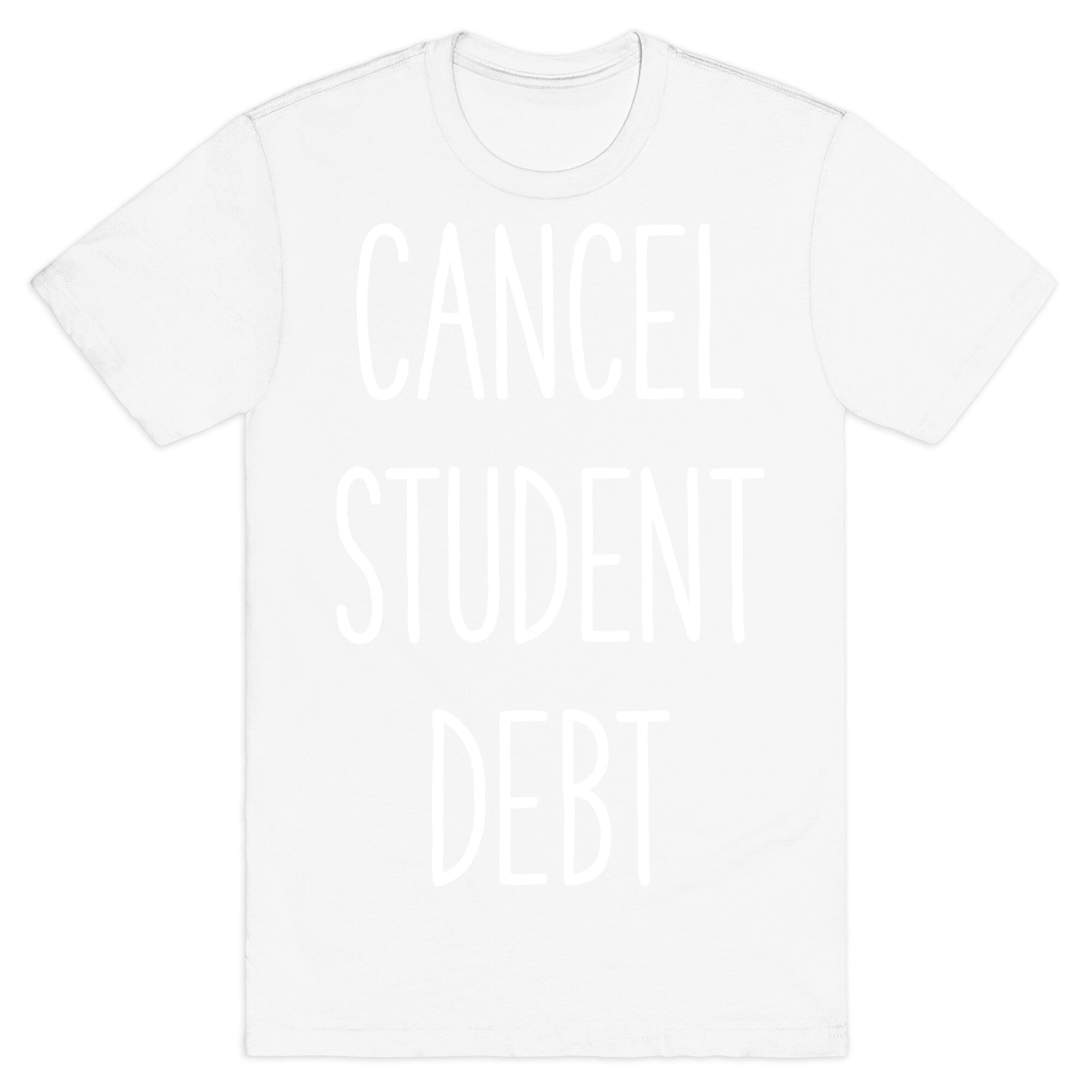 Cancel Student Debt T-Shirt